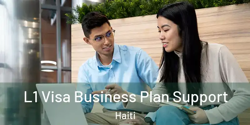  L1 Visa Business Plan Support Haiti