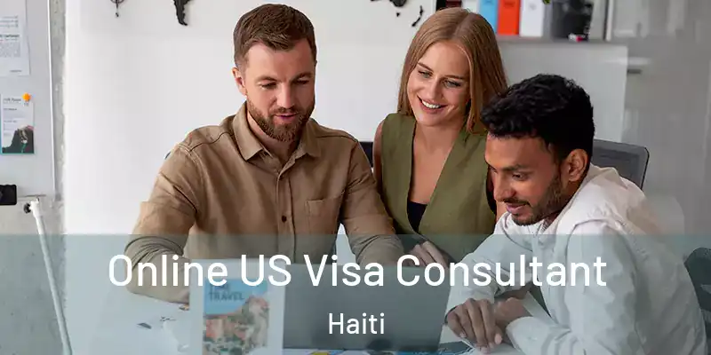 Online US Visa Consultant Haiti