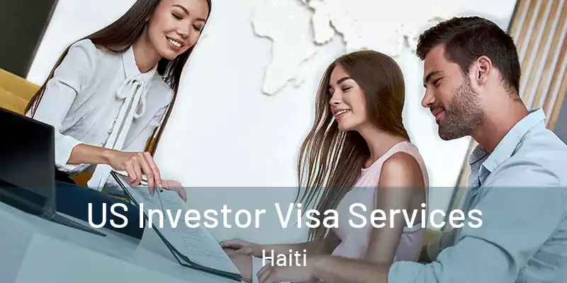  US Investor Visa Services Haiti